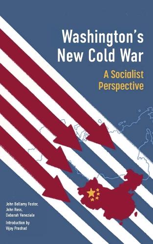 Паперова книга «Washington's New Cold War: A Socialist Perspective», авторів Дебора Венеціале, Джон Белламі Фостер, Джон Росс, Віджай Прашад - фото №1