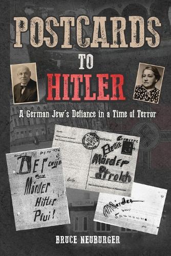 Бумажная книга «Postcards to Hitler: A German Jew's Defiance in a Time of Terror» - фото №1