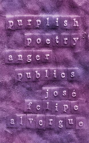 Паперова книга «purplish: poetry anger publics», автор Хосе Феліпе Альверге - фото №1