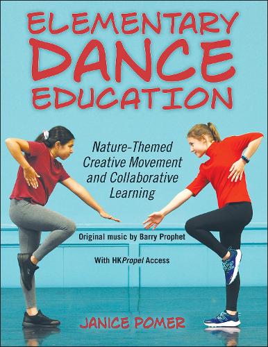 [object Object] «Elementary Dance Education: Nature-Themed Creative Movement and Collaborative Learning», автор Дженіс Помер - фото №1