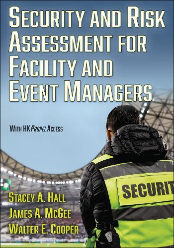 Бумажная книга «Security and Risk Assessment for Facility and Event Managers», авторов Джеймс М. Макги, Стейси Холл, Уолтер Э. Купер - фото №1