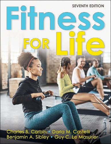 Паперова книга «Fitness for Life», авторів Бенджамін А. Сіблі, Чарльз Б. Корбін, Дарла М. Кастеллі, Гай К. Ле Мазур'є - фото №1
