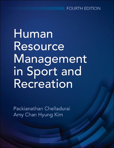 Бумажная книга «Human Resource Management in Sport and Recreation», авторов Эми Чан Хен Ким, Пакианатан Челладурай - фото №1