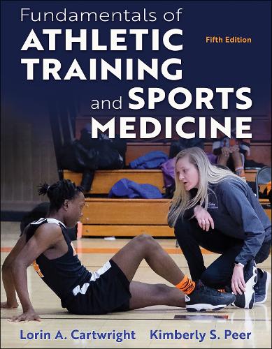 Бумажная книга «Fundamentals of Athletic Training and Sports Medicine», авторов Кимберли Пир, Лорин А. Картрайт - фото №1