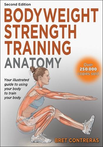 Паперова книга «Bodyweight Strength Training Anatomy», автор Брет Контрерас - фото №1