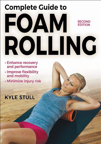 Паперова книга «Complete Guide to Foam Rolling», автор Кайл Сталл - фото №1
