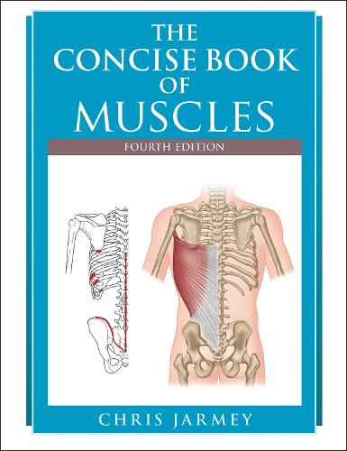 Бумажная книга «The Concise Book of Muscles», автор Крис Джарми - фото №1