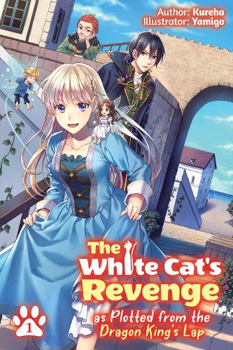 Паперова книга «The White Cat's Revenge as Plotted from the Dragon King's Lap: Volume 1», автор Куреха - фото №1