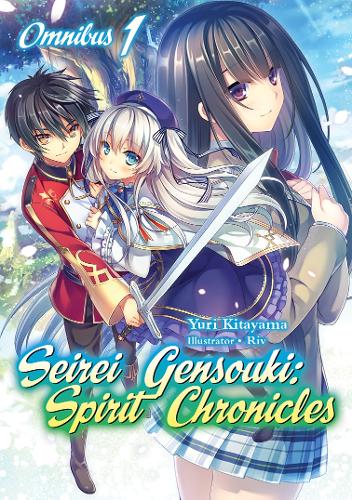 Бумажная книга «Seirei Gensouki: Spirit Chronicles: Omnibus 1: Spirit Chronicles: Omnibus 1», автор Юрий Китаяма - фото №1