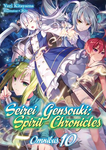 Паперова книга «Seirei Gensouki: Spirit Chronicles: Omnibus 10», автор Юрій Кітаяма - фото №1