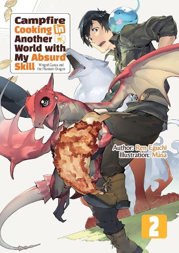 Бумажная книга «Campfire Cooking in Another World With My Absurd Skill: Omnibus 2 (Light Novel)», автор Кевин Чен - фото №1