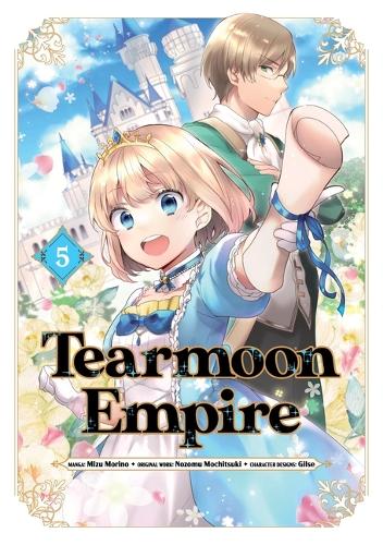 Паперова книга «Tearmoon Empire (Manga): Volume 5», автор Нозому Мочіцукі - фото №1