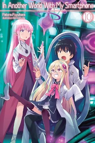 Бумажная книга «In Another World With My Smartphone: Volume 10: Volume 10», автор Патора Фуюхара - фото №1