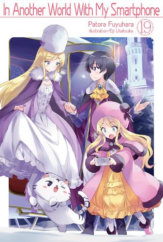 Бумажная книга «In Another World With My Smartphone: Volume 19», автор Патора Фуюхара - фото №1