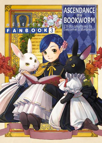 Бумажная книга «Ascendance of a Bookworm: Fanbook 3», автор Мия Кадзуки - фото №1