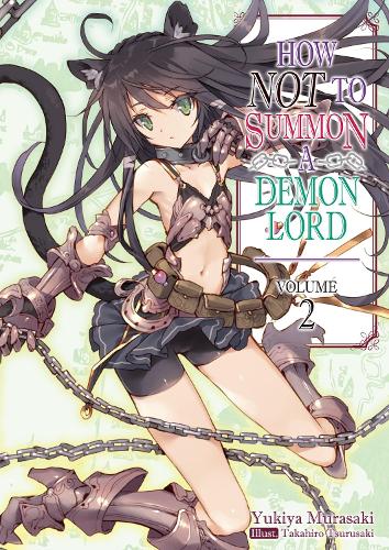 Паперова книга «How NOT to Summon a Demon Lord: Volume 2», автор Юкія Мурасакі - фото №1