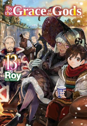 Бумажная книга «By the Grace of the Gods: Volume 13 (Light Novel)», автор Рой Рой - фото №1