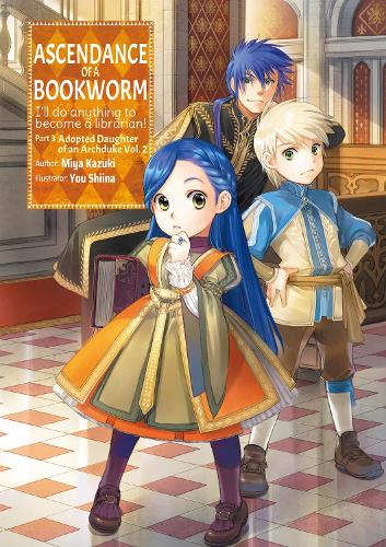 Бумажная книга «Ascendance of a Bookworm: Part 3 Volume 2», автор Мия Кадзуки - фото №1