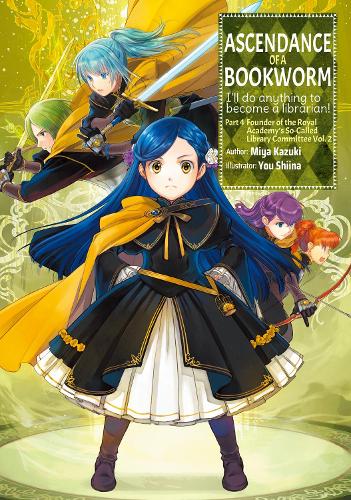 Бумажная книга «Ascendance of a Bookworm: Part 4 Volume 2», автор Мия Кадзуки - фото №1