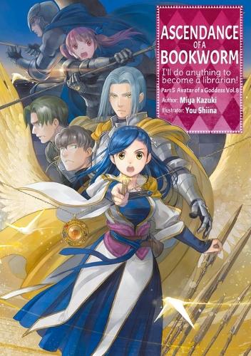 Паперова книга «Ascendance of a Bookworm: Part 5 Volume 8 (Light Novel)», авторів Мія Кадзукі, Ю Шийна - фото №1