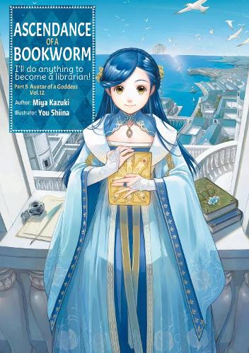Бумажная книга «Ascendance of a Bookworm: Part 5 Volume 12 (Light Novel)», авторов Мия Кадзуки, Quof, Ю Шийна - фото №1
