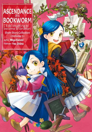 Бумажная книга «Ascendance of a Bookworm: Short Story Collection Volume 1», автор Мия Кадзуки - фото №1