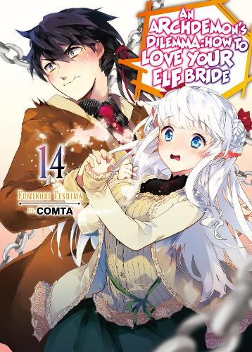 [object Object] «An Archdemon's Dilemma: How to Love Your Elf Bride: Volume 14», автор Фумінорі Тесіма - фото №1