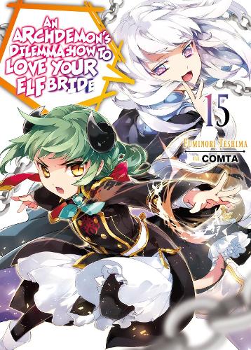 Бумажная книга «An Archdemon's Dilemma: How to Love Your Elf Bride: Volume 15», автор Фуминори Тэсима - фото №1