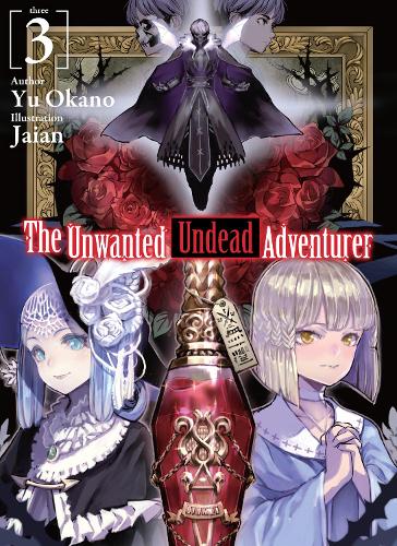 Паперова книга «The Unwanted Undead Adventurer (Light Novel): Volume 3», автор Ю Окано - фото №1