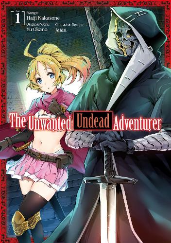 Бумажная книга «The Unwanted Undead Adventurer (Manga): Volume 1», автор Ю Окано - фото №1