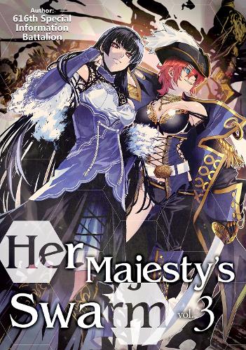 Бумажная книга «Her Majesty's Swarm: Volume 3», автор 616-й специальный информационный батальон - фото №1