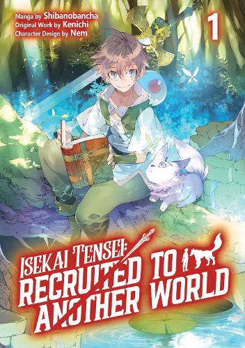 Бумажная книга «Isekai Tensei: Recruited to Another World: Volume 1 (Manga)», автор Андрия Макнайт - фото №1