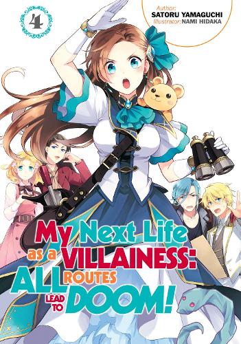Бумажная книга «My Next Life as a Villainess: All Routes Lead to Doom! Volume 4: All Routes Lead to Doom! Volume 4», автор Сатору Ямагути - фото №1