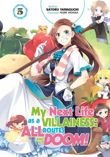 Бумажная книга «My Next Life as a Villainess: All Routes Lead to Doom! Volume 5: All Routes Lead to Doom! Volume 5», автор Сатору Ямагути - фото №1
