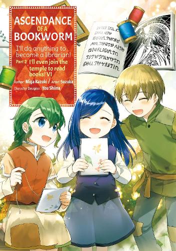 Бумажная книга «Ascendance of a Bookworm (Manga) Part 2 Volume 6», автор Мия Кадзуки - фото №1