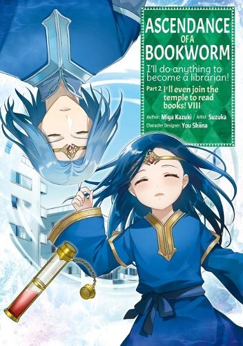 Паперова книга «Ascendance of a Bookworm (Manga) Part 2 Volume 8», автор Мія Кадзукі - фото №1