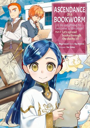 Паперова книга «Ascendance of a Bookworm (Manga) Part 3 Volume 3», авторів Мія Кадзукі, Quof, Рьо Наміно - фото №1