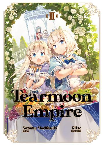 Паперова книга «Tearmoon Empire: Volume 3», автор Нозому Мочіцукі - фото №1