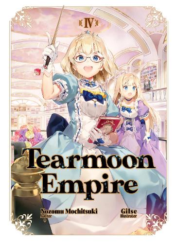 Паперова книга «Tearmoon Empire: Volume 4», автор Нозому Мочіцукі - фото №1