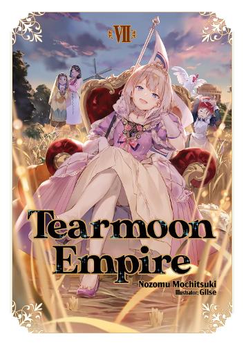 Паперова книга «Tearmoon Empire: Volume 7», автор Нозому Мочіцукі - фото №1