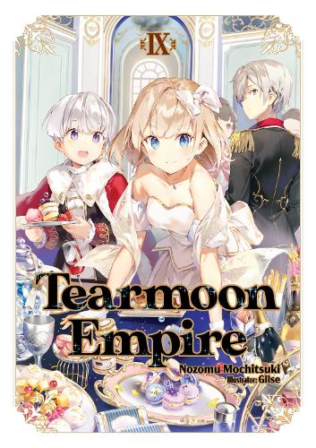 Паперова книга «Tearmoon Empire: Volume 9», автор Нозому Мочіцукі - фото №1