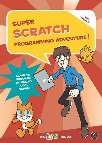 Паперова книга «Super Scratch Programming Adventure (Scratch 3)», автор Зе Лід Проджект - фото №1