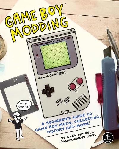[object Object] «Game Boy Modding», автор Грег Фаррелл - фото №1