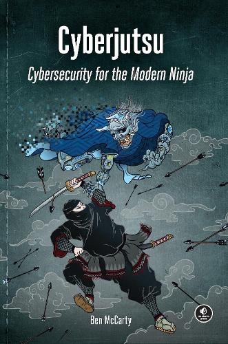 Бумажная книга «Cyberjutsu: Cybersecurity for the Modern Ninja», автор Бен Маккарти - фото №1