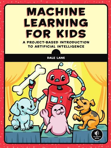 [object Object] «Machine Learning for Kids: A Playful Introduction to Artificial Intelligence», автор Дейл Лейн - фото №1