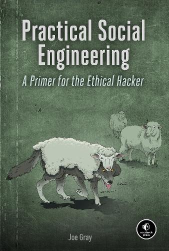 Паперова книга «Practical Social Engineering: A Primer for the Ethical Hacker», автор Джо Грей - фото №1