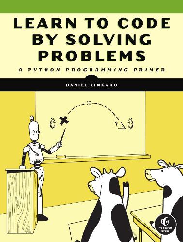 [object Object] «Learn to Code by Solving Problems: A Python Programming Primer», автор Дэниел Зингаро - фото №1