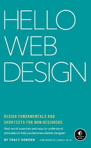 Бумажная книга «Hello Web Design: Design Fundamentals and Shortcuts for Non-Designers», автор Трейси Осборн - фото №1
