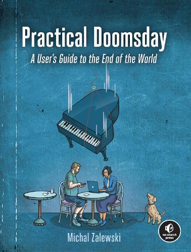 Бумажная книга «Practical Doomsday: A User's Guide to the End of the World», автор Михал Залевский - фото №1
