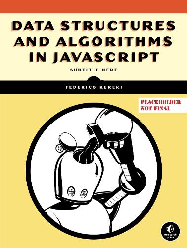 [object Object] «Data Structures and Algorithms in JavaScript», автор Федерико Кереки - фото №1